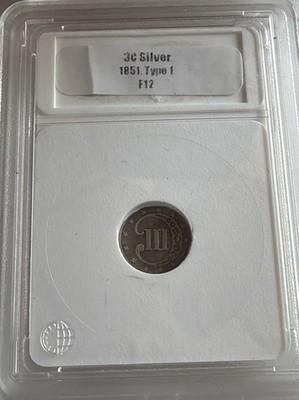 1851 3 Cent Silver Trime Type 1 ANACS F12 Slabbed US Coin