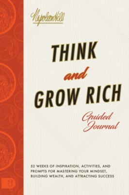 Hill - Think and Grow Rich Guided Journal  Inspiration Activities an - X555z