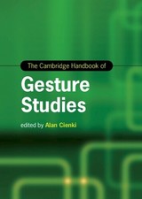 Alan Cienki The Cambridge Handbook of Gesture...