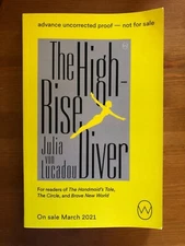 The High - Rise Diver by Julia von Lucadou ARC advance uncorrected proof