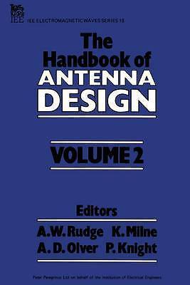 The Handbook of Antenna Design, Vol. 2 (Electromagnetic Waves, Nos. 15 & 16) by