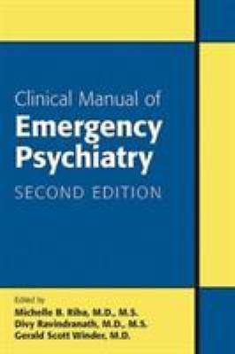 Clinical Manual of Emergency Psychiatry by Michelle B. Riba (2015 ...