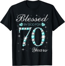 Blessed By God For 70 Years Old Woman 70th Birthday T-Shirt