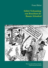 Gehört Verleumdung zum Brauchtum der Banater Schwaben? | Franz Balzer | Buch