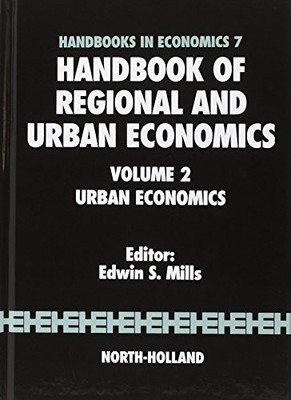 HANDBOOK OF REGIONAL AND URBAN ECONOMICS, VOLUME 2 By E S Mills - Hardcover