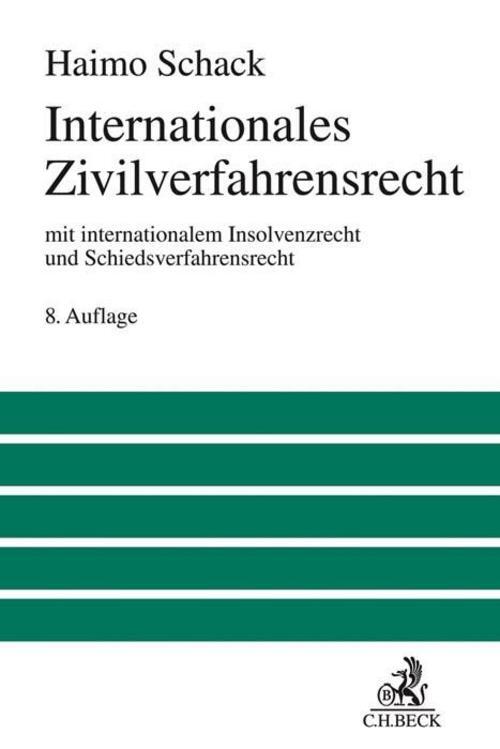 Thumbnail - Internationales Zivilverfahrensrecht, Haimo Schack