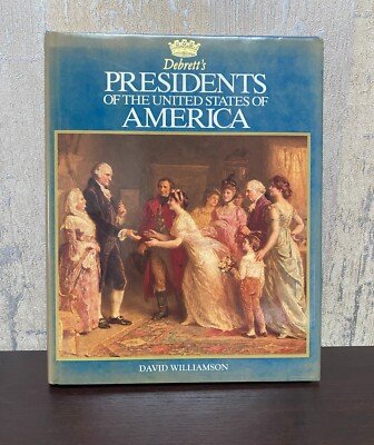 Debrett's Presidents of the United States of America by David Williamson (1989,