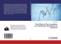 The Effect Of Tax Incentives On Investment Promotion In Tanzania Amani Shayo