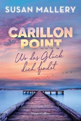 Susan Mallery / Carillon Point - Wo das Glück dich findet / 9783365008973 - Bild 1 von 4
