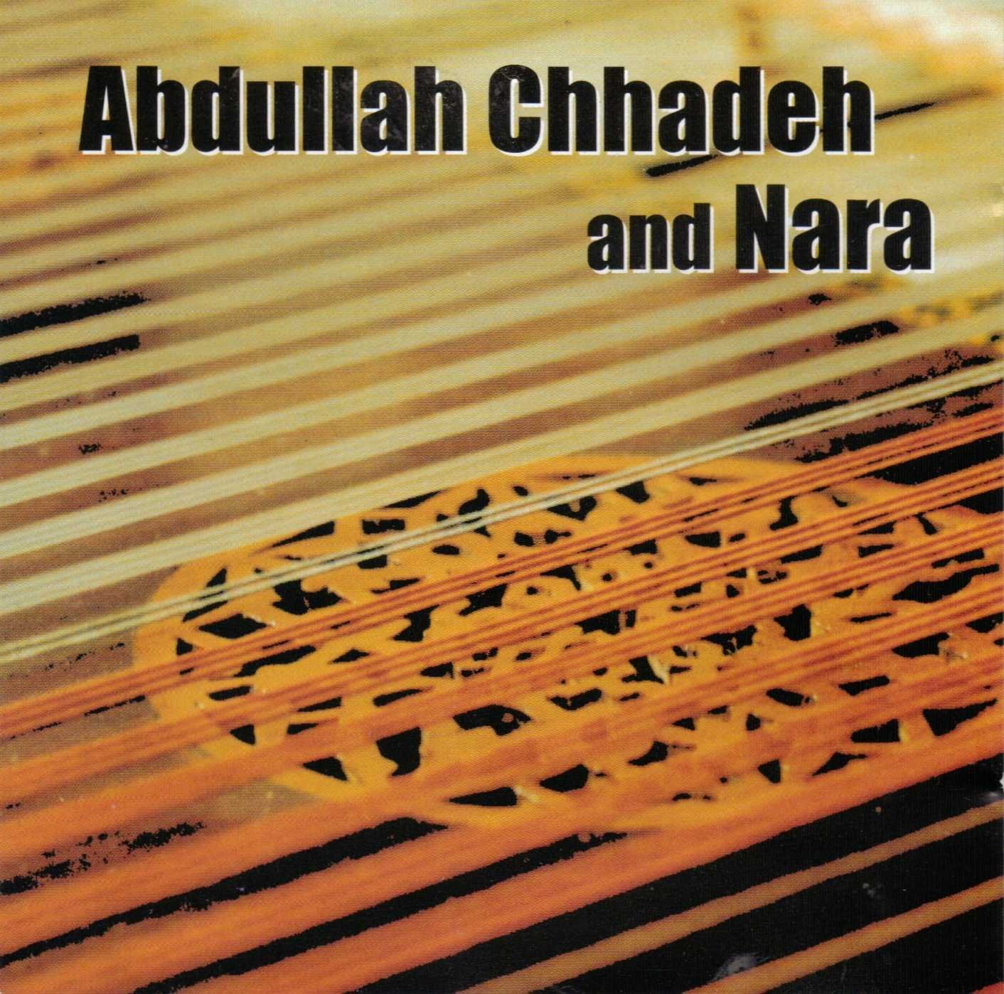 Abdullah Chhadeh & Nara (CD)