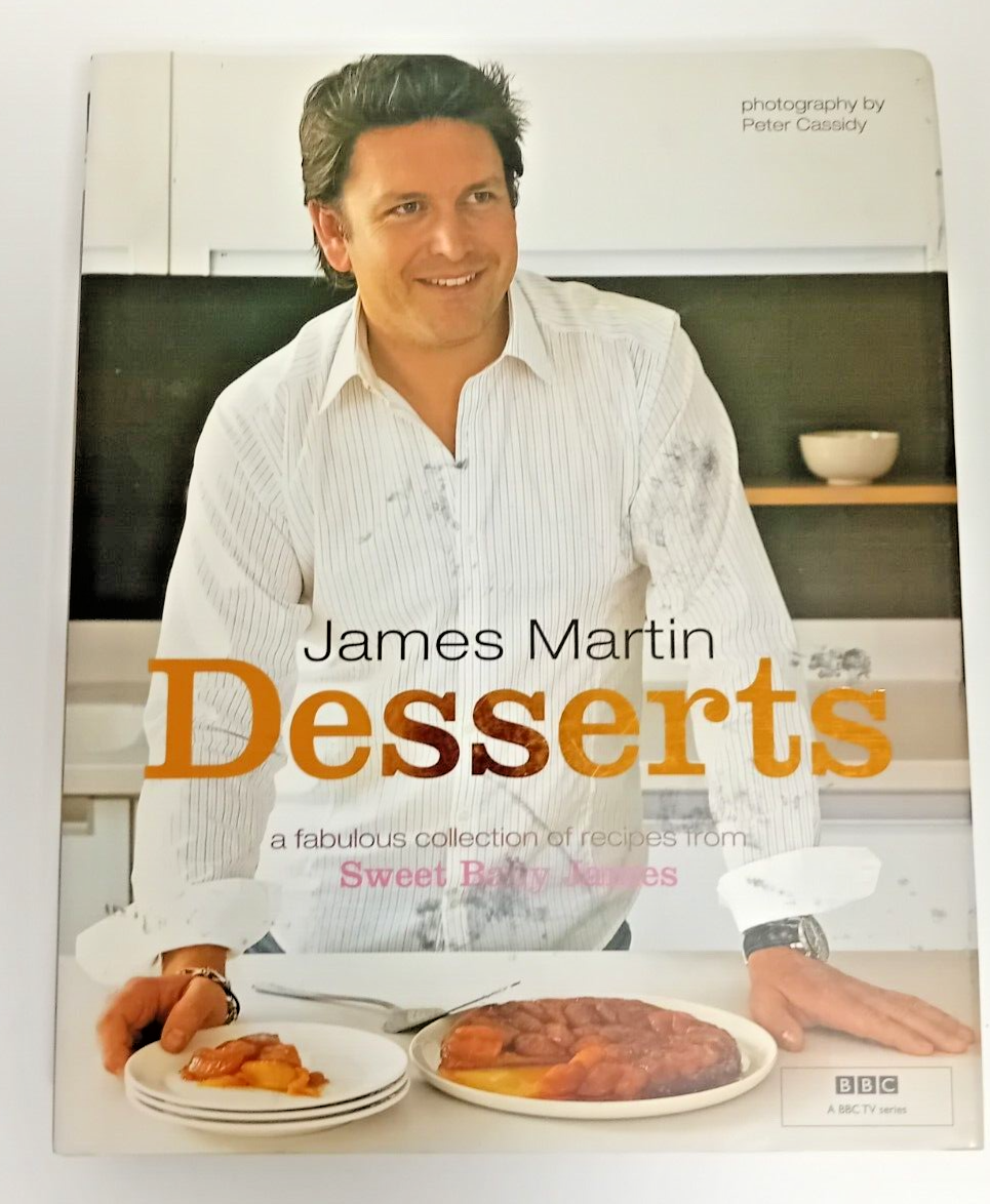 James Martin Desserts - Hardcover - 2007