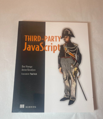 Third-Party JavaScript by Vinegar, Ben; Kovalyov, Anton