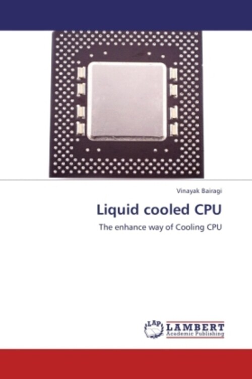 Thumbnail - Vinayak Bairagi | Liquid Cooled Cpu | Taschenbuch | Englisch | Ean