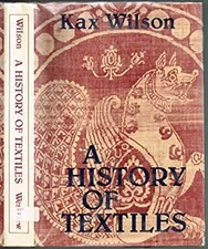 A History of Textiles Hardcover Kax Wilson