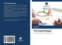 Rohit S. | Prä-Implantologie | Taschenbuch | Deutsch (2021) | 140 S.