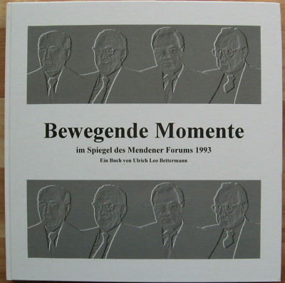 Bewegende Momente im Spiegel des Mendener Forums 1993
