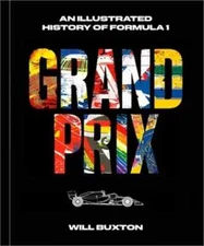 Grand Prix: An Illustrated History of Formula 1 (198486324X) Hardback