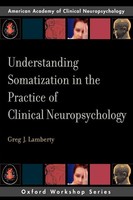 Greg J. Lamberty | Understanding Somatization In The Practice Of Clinical...