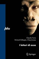 Claudio Tuniz (U. A.) | I Lettori Di Ossa | Taschenbuch | Italienisch (2009)