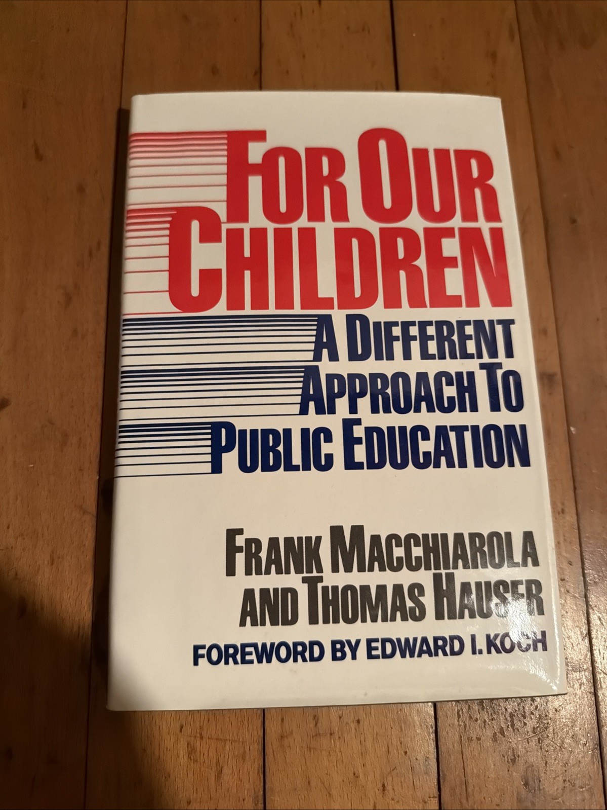 For Our Children: Public Education Reform Signed By Frank M. To E.s. Savas 1St E