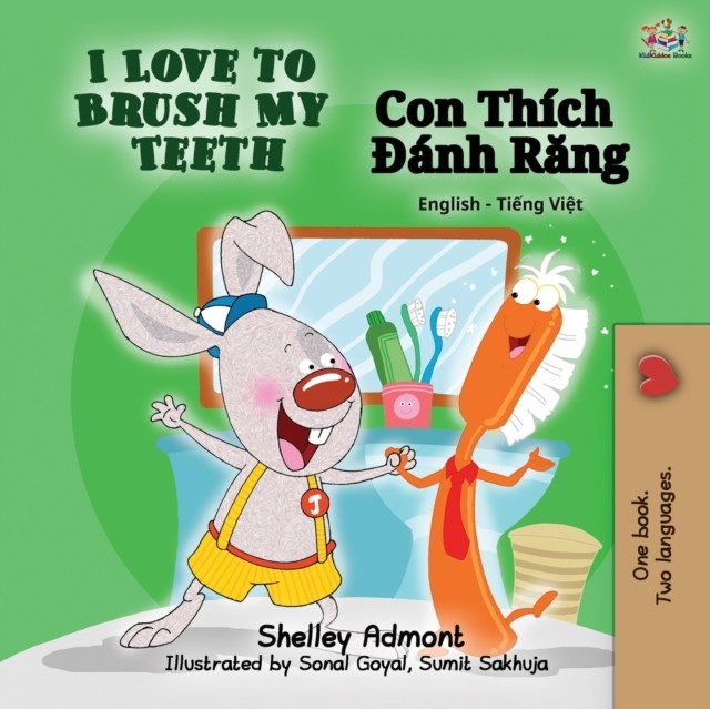 I Love to Brush My Teeth (English Vietnamese Bilingual  PAPERBACK (VIETNAMESE)