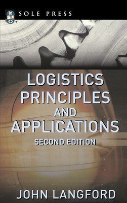 Logistics: Principles and Applications, Second Edition (McGraw-Hill Logistic...