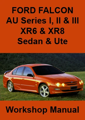 FORD FALCON AU Series I II III XR6 & XR8 Sedan & Ute WORKSHOP MANUAL: 1998-2002 - Picture 1 of 1