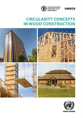 Circularity concepts in wood construction PAPERBACK 9789211173284