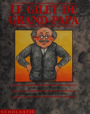 Le Gilet de Grand Papa Paperback Joy, Hodder, Wendy Watson