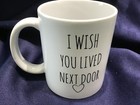 I WISH YOU LIVED NEXT DOOR ❤️🏠 STONEWARE MUG  best friend / moving gift NEW! 🏠 — photo 2