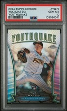 YUKI MATSUI 2024 TOPPS CHROME YOUTHQUAKE Refractor #YQ-79 UPDATE PSA 10