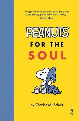 Peanuts for the Soul by Charles M. Schulz (Hardcover, 2017)