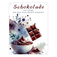 Schokolade Metallschild In 15X20 Cm Mit Spruch Schokolade Ist Selbstgeschenkte