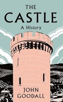 John Goodall - Castle A History - Hardback - G245Z