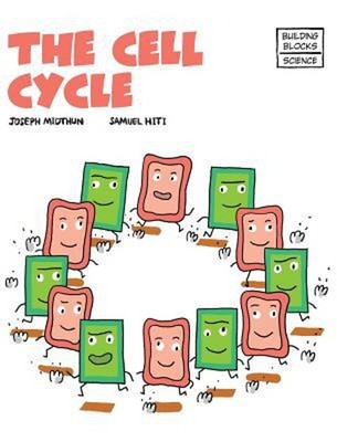 The Cell Cycle Building Blocks of Life Science 2/Hardcover Joseph