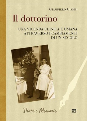 Giampiero Ciamp Il dottorino. Una vicenda clinica e uman (Paperback) (UK IMPORT)