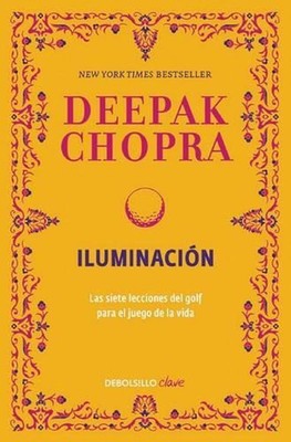 Iluminacion / Golf for Enlightenment by Deepak Chopra (Spanish) Paperback Book