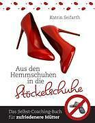 Aus Den Hemmschuhen In Die Stöckelschuhe | Buch | 9783844826616