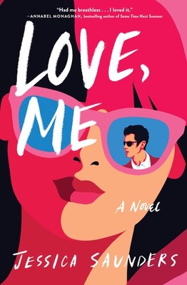Love, Me: A Novel by Saunders