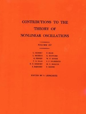 Contributions to the Theory of Nonlinear Oscillations by Solomon Lefschetz: New