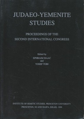 Judaeo-Yemenite Studies: Proceedings of the Second International Congress. Isaac