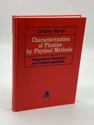 Characterization of Plastics by Physical Methods Experimental Techniques and