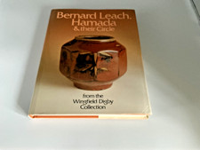 Bernard Leach, Hamada and Their Circle - BIRKS Tony & DIGBY Cornelila Wingfield