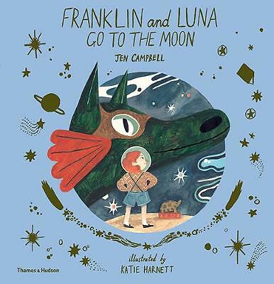 Franklin and Luna go to the Moon by Katie Harnett, Jen Campbell (Paperback, ...