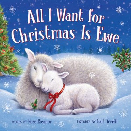All I Want for Christmas Is Ewe Board Books Rose RossnerFree US Delivery | ISBN:1728223407
