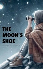 The Moon's Shoe and Other Bilingual Swedish-English Stories for Kids | Bilingual