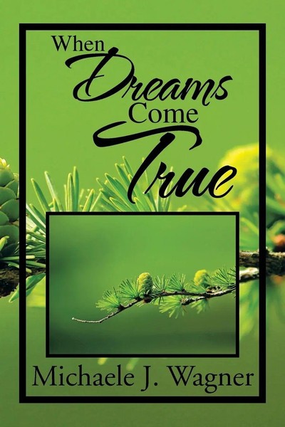 Michaele J. Wagner | When Dreams Come True | Taschenbuch | Englisch (2014)-image