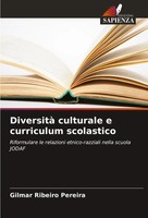 Diversità Culturale E Curriculum Scolastico Gilmar Ribeiro Pereira Taschenbuch