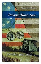 DREAMS DON'T LAST - A SHARYN HOWARD MYSTERY By Joyce And Jim Lavene **Mint**