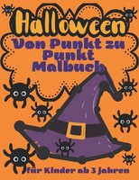 Halloween Malbuch FüR Kinder Ab 3 Jahren, 24 Seiten, KüRbisse, Hexen, Geister